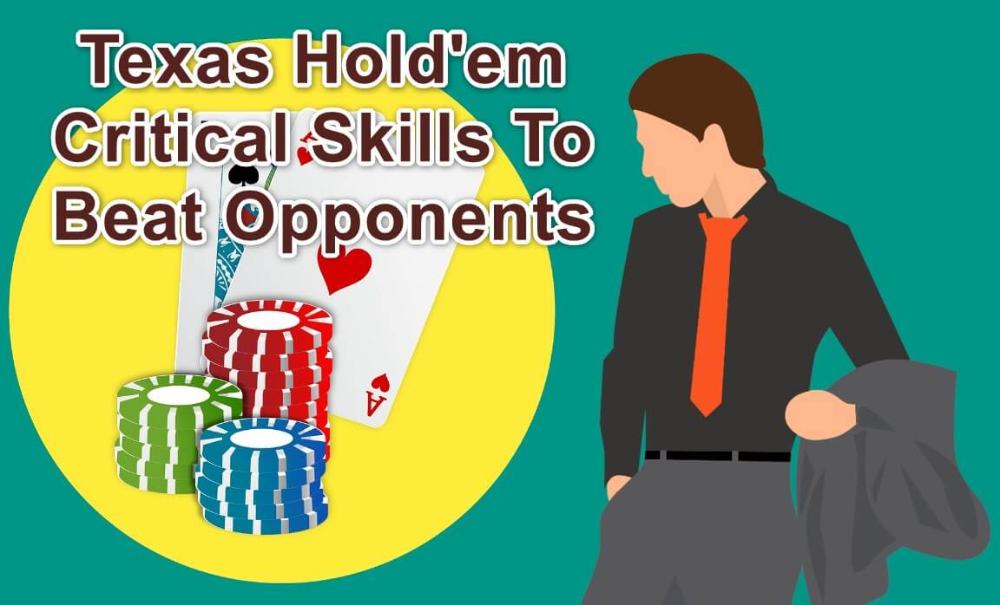 Texas Hold'em - Basic Skills, Strategies and Techniques to Win More at Texas Hold'em Poker